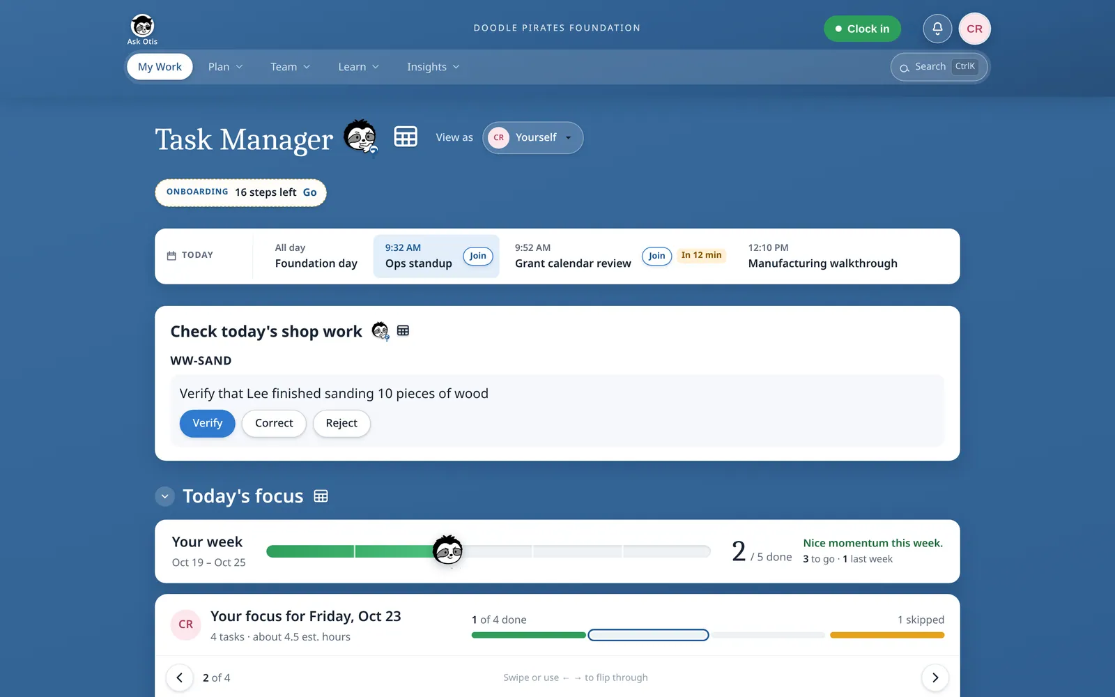 My Work page: a strip of today’s meetings with Join buttons, a “Check today’s shop work” card with Verify, Correct and Reject, and the start of Today’s focus with a week meter.